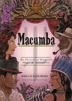 Macumba: The Varieties of Brazilian Magic & Spirituality 1968185089 Book Cover