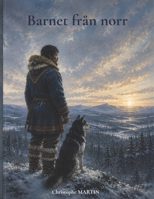 Barnet från norr (Swedish Edition) B0H7FJFGVD Book Cover
