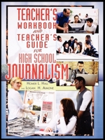 Teacher's Workbook and Teacher's Guide for High School Journalism 1435891015 Book Cover