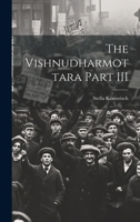 The Vishnudharmottara Part III 1022887475 Book Cover