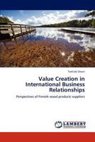 Value Creation in International Business Relationships 3846525731 Book Cover