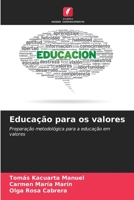 Educação para os valores: Preparação metodológica para a educação em valores (Portuguese Edition) B0CKKPZ65G Book Cover