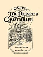 Henry Rice, (1717-1818), The Pioneer Tennessee Gristmiller and His Twelve Children 0788436546 Book Cover