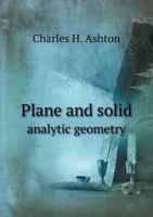 Plane and Solid Analytic Geometry 5518862474 Book Cover