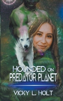 Hounded on Predator Planet B0BKLNRS39 Book Cover