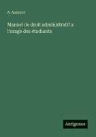 Manuel de droit administratif a l'usage des étudiants (French Edition) 3563017840 Book Cover