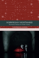 Norwegian Nightmares: The Horror Cinema of a Nordic Country 1474457851 Book Cover
