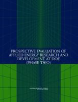 Prospective Evaluation of Applied Energy Research and Development at DOE 030910467X Book Cover