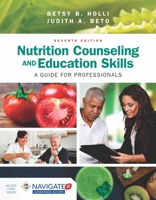 Nutrition Counseling and Education Skills: A Guide for Professionals: A Guide for Professionals 1451120389 Book Cover