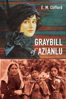 Graybill of Azianlu 1666756539 Book Cover