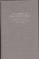 An American Teacher in China: Coping with Cultures 0897893891 Book Cover