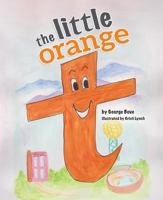The Little Orange T 1631775367 Book Cover