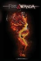Fire and Wanda 1496174143 Book Cover