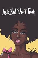 Inspire: Look But Don't Touch: Journal 1731497253 Book Cover