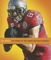 The Story of the Tampa Bay Buccaneers 1608183211 Book Cover