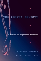 The Corpus Delicti: A Manual of Argentine Fictions (Pitt Illuminations) 0822961954 Book Cover