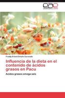 Influencia de La Dieta En El Contenido de Acidos Grasos En Pacu 365903634X Book Cover