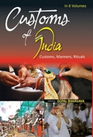 Customs of India: (Southern: Andhra Pradesh, Karnataka, Kerala, Tamil Nadu, Lakshdweep, Andaman & Nicobar And Pondicherry), Vol. 1st 8182055253 Book Cover