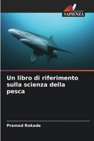 Un libro di riferimento sulla scienza della pesca (Italian Edition) 6208045703 Book Cover