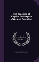 The Teaching of Physics for Purposes of General Education 1016542119 Book Cover