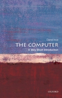 The Computer: A Very Short Introduction 0199586594 Book Cover