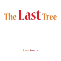 The Last Tree 1698707908 Book Cover