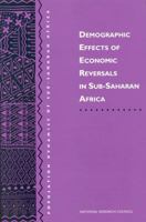 Demographic Effects of Economic Reversals in Sub-Saharan Africa 0309048982 Book Cover