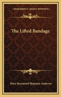 The Lifted Bandage 9356892431 Book Cover