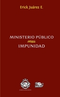 Ministerio público versus impunidad 9929552669 Book Cover