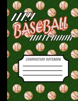 My Baseball Notebook: College Ruled Composition Notebook 1086443969 Book Cover