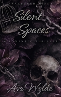 Silent Spaces (Fractured Minds) B0G64JNKXQ Book Cover