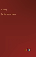 Der Werth des Lebens 3368545809 Book Cover