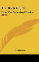The Book of Job: From the Authorized Version 1165653141 Book Cover