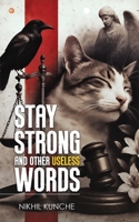 Stay Strong and Other Useless Words B0FH5G6XGN Book Cover