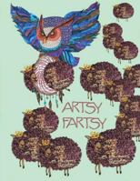 Artsy Fartsy: Coloring with Shoshanah Marohn (Coloring Books for Adults) (Volume 8) 1984952048 Book Cover