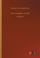 The Assembly of God: Miscellaneous Writings of C. H. Mackintosh V3 9389956226 Book Cover