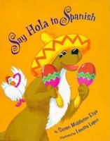 Say Hola to Spanish (Say Hola To Spanish) 0590273396 Book Cover