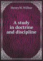 A Study In Doctrine And Discipline 9354481019 Book Cover