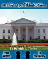 The Rebirth of a Black Nation 0983120609 Book Cover