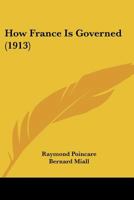 How France is governed 0548904456 Book Cover