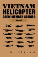 Vietnam Helicopter Crew Member Stories: Volume III 1493159925 Book Cover