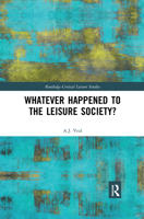 Whatever Happened to the Leisure Society? 0367519933 Book Cover