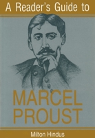 A Reader's Guide to Marcel Proust (Reader's Guides Series) 0815606958 Book Cover