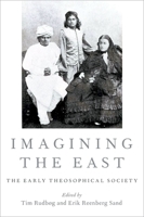 Imagining the East: The Early Theosophical Society 0190853883 Book Cover