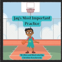 Jay' Most Important Practice B0BGNF4NWP Book Cover