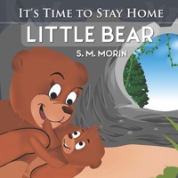 It's Time to Stay Home, Little Bear 1777231213 Book Cover