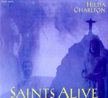 Saints Alive (Golden Quest Ser. : Vol. III) 0927383004 Book Cover