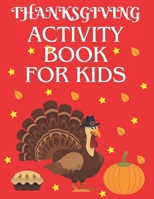 Thanksgiving activity book for kids B0CMTWNS2T Book Cover