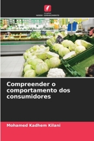 Compreender o comportamento dos consumidores 6204440764 Book Cover