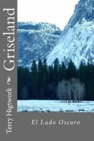 Griseland: El Lado Oscuro (1) 9997900898 Book Cover